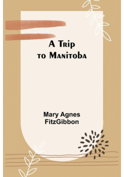A Trip to Manitoba