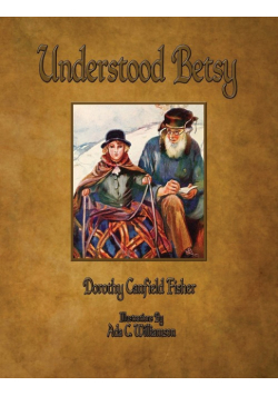 Understood Betsy - Illustrated