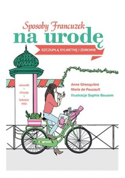 Sposoby Francuzek na urodę szczupłą sylwetkę