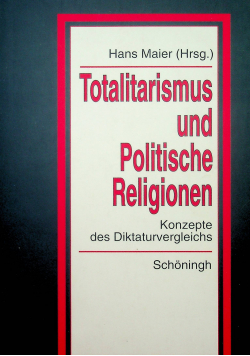 Totalitarismus und Politische Religionen