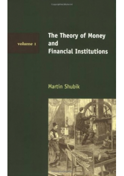The Theory of Money and Financial Institutions Volume 1