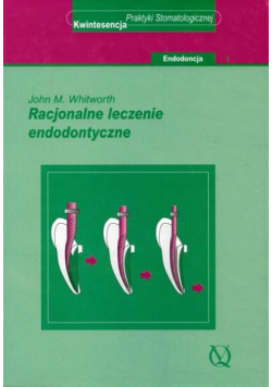 Racjonalne leczenie endodontyczne