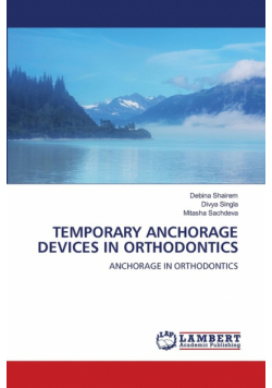 Temporary Anchorage Devices In Orthodontics