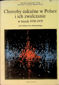 Choroby zakaźne w Polsce i ich zwalczanie w latach 1970-1979