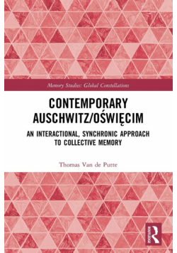 Contemporary Auschwitz/Oświęcim