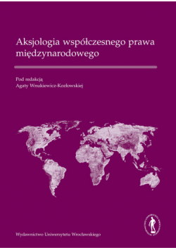 Aksjologia współczesnego prawa międzynarodowego