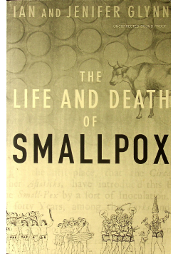 The life and death of Smallpox