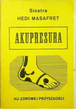 Akupresura ku zdrowej przyszłości