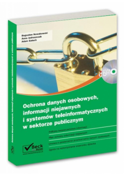 Ochrona danych osobowych, informacji niejawnych i systemów teleinformatycznych w sektorze publicznym z płytą CD