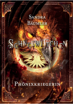 Schneewittchen - Phönixkriegerin
