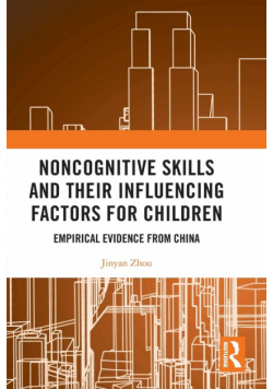 Noncognitive Skills and Their Influencing Factors for Children