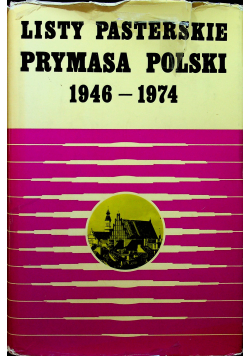 Listy Pasterskie Prymasa Polski 1946 1974