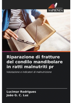 Riparazione di fratture del condilo mandibolare in ratti malnutriti pr