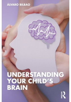 Understanding Your Child's Brain