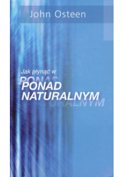 Jak płynąć w ponad ponadnaturalnym