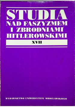 Studia nad faszyzmem i zbrodniami hitlerowskimi XVII