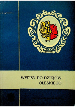 Wypisy do dziejów Oleskiego