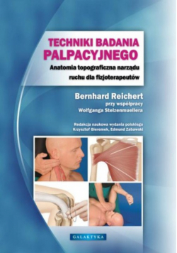 Techniki badania palpacyjnego: Anatomia topograficzna narządu ruchu w praktyce fizjoterapeutycznej
