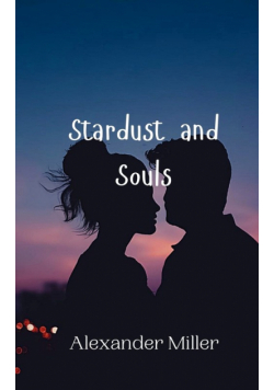 Stardust and Souls