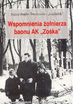 Wspomnienia żołnierza baonu AK  Zośka