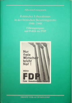 Politischer Liberalismus in der britischen Besatzungszone 1946 - 1948