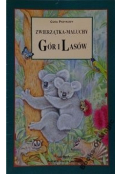 Zwierzątka - maluchy gór i lasów