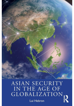 Asian Security in the Age of Globalization