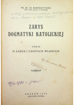 Zarys dogmatyki katolickiej, Tom III , o łasce i cnotach wlanych , 1930r.