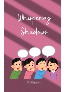 Whispering Shadows