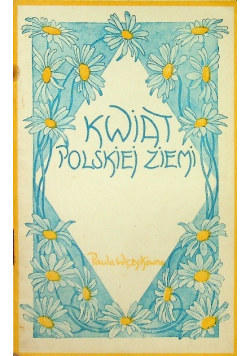 Kwiat polskiej ziemi 1931 r.