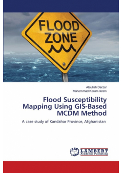 Flood Susceptibility Mapping Using GIS-Based MCDM Method