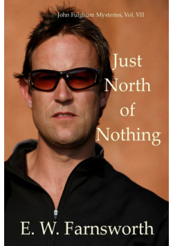 Just North of Nothing