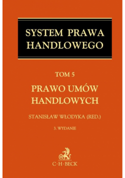 Prawo umów handlowych t.5 C.H. BECK