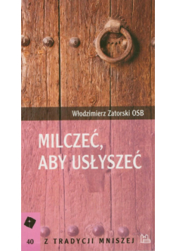Milczeć aby usłyszeć