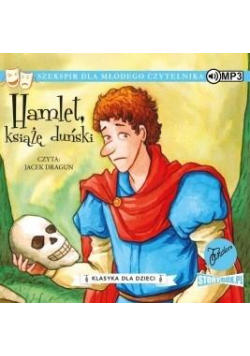 Klasyka dla dzieci.T.1 Hamlet, książę... audiobook