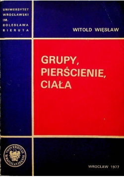Grupy pierścienie ciała
