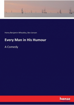 Every Man in His Humour