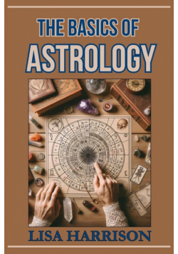 The Basics Of Astrology