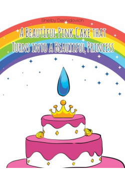 A Beautiful Pink Cake that Turns into a Beautiful Princess