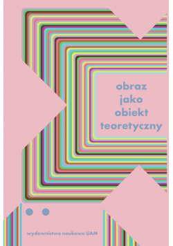 Obraz jako obiekt teoretyczny