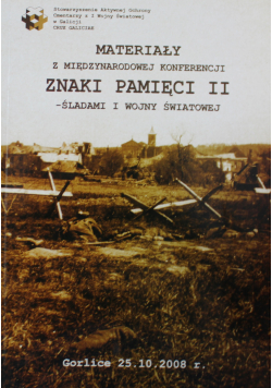 Znaki pamięci II śladami I Wojny Światowej