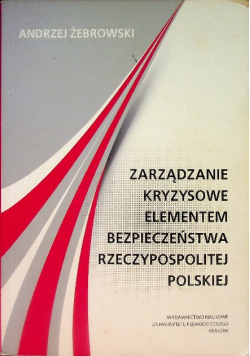 Zarządzanie kryzysowe elementem bezpieczeństwa Rzeczypospolitej Polskiej