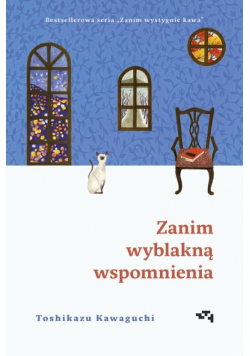 Zanim wyblakną wspomnienia
