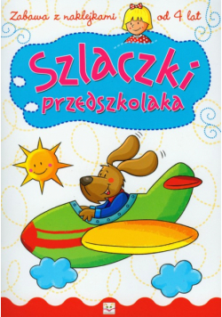 Szlaczki przedszkolaka. Zabawa z naklejkami od 4 lat