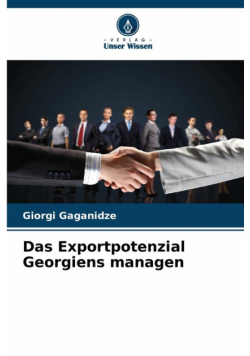 Das Exportpotenzial Georgiens managen