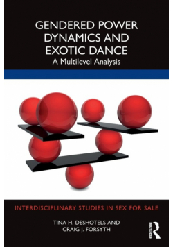 Gendered Power Dynamics and Exotic Dance