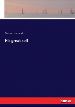 His great self