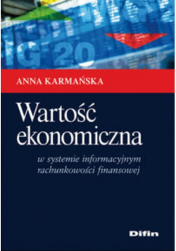 Wartość ekonomiczna w systemie informacyjnym rachunkowości finansowej