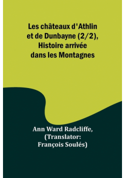 Les châteaux d'Athlin et de Dunbayne (2/2), Histoire arrivée dans les Montagnes