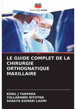 Le Guide Complet De La Chirurgie Orthognatique Maxillaire